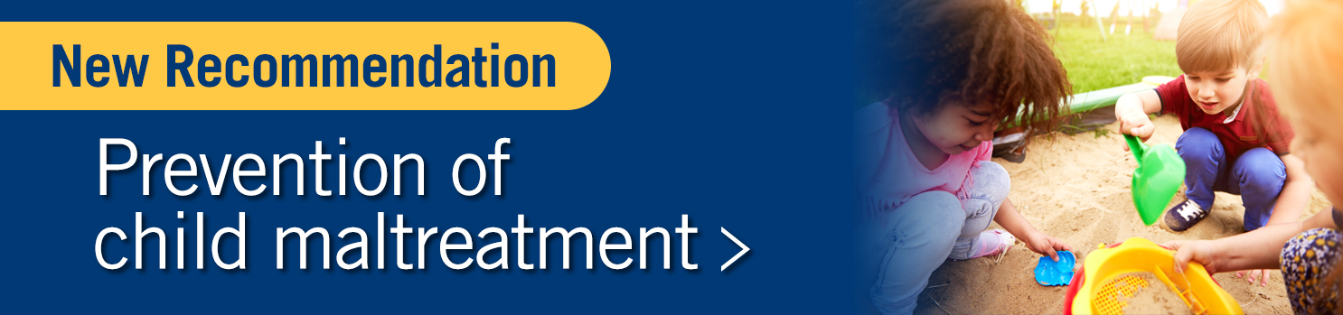 Interventions to Prevent Child Maltreatment Final Recommendation
