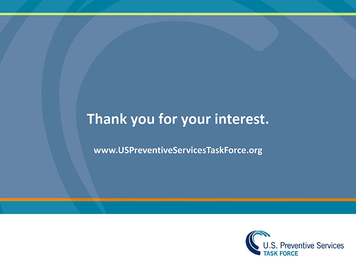 Slide 19: Thank you for your interest. www.uspreventiveservicestaskforce.org